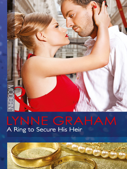 Title details for A Ring to Secure His Heir by Lynne Graham - Available